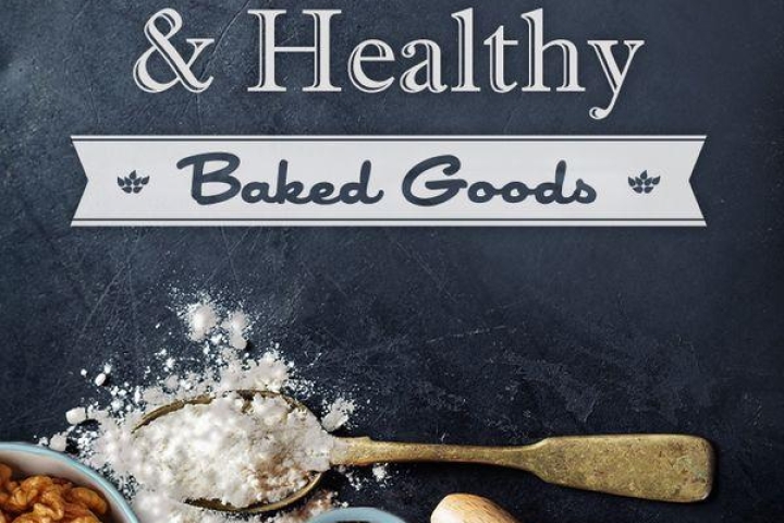 8 Tips for Delicious and Healthy Baked Goods
