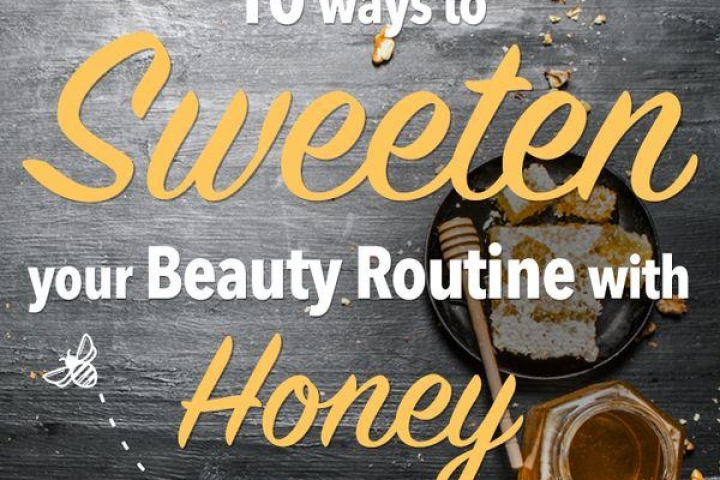 10 Ways to Sweeten Your Beauty Routine with Honey